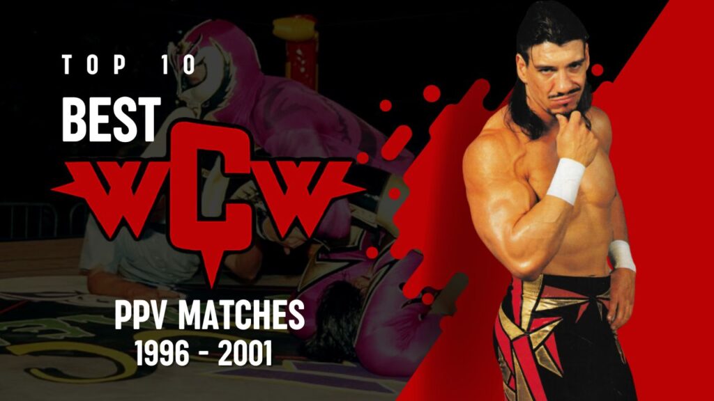 Top 10 best WCW PPV Matches - 1996 - 2001. Featured image