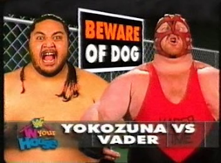 WWF / WWE - IN YOUR HOUSE 8 - BEWARE OF DOG - Yokozuna lost to Vader