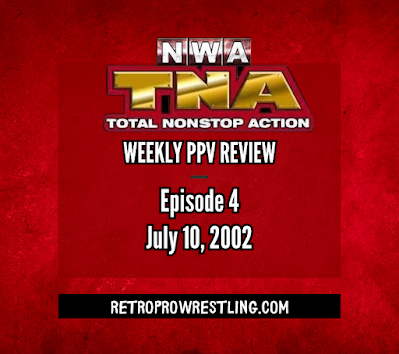 NWA-TNA Weekly PPV - Episode 4, July 10, 2002